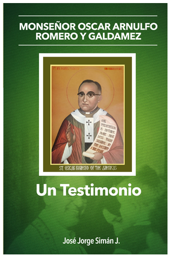 Un Testimonio de Monseñor Oscar Arnulfo Romero y Galdámez